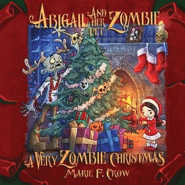 Marie F Crow - Abigail and her Pet Zombie, Häftad