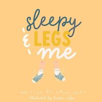 bokomslag Sleepy Legs & Me
