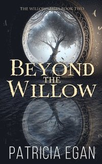 bokomslag Beyond the Willow