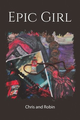Chris, Robin - Epic Girl, Häftad