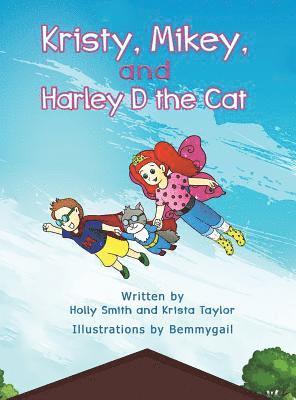 Holly Smith, Krista Taylor - Kristy, Mikey, and Harley D the Cat, Inbunden
