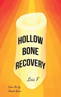 bokomslag Hollow Bone Recovery