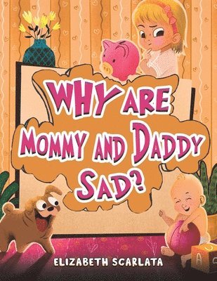 bokomslag Why Are Mommy and Daddy Sad?