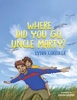 Where Did You Go, Uncle Marty? 1