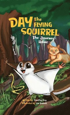 Tim Frey - Day the Flying Squirrel, Inbunden