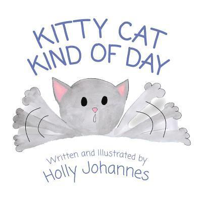 Holly Johannes - Kitty Cat Kind of Day, Häftad