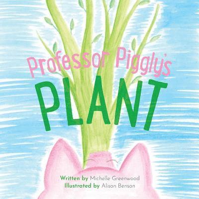 Professor Piggly's Plant 1