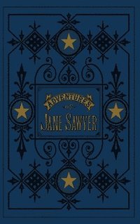 bokomslag The Adventures of Jane Sawyer
