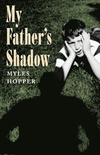 bokomslag My Father's Shadow