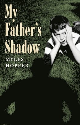 My Father's Shadow 1