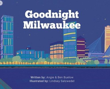 bokomslag Goodnight Milwaukee