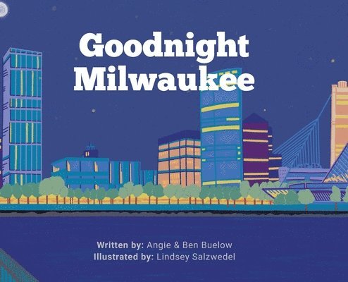 Goodnight Milwaukee 1