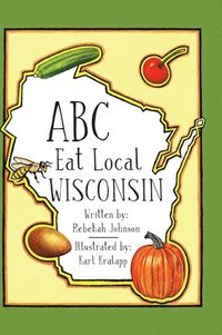 bokomslag ABC Eat Local Wisconsin