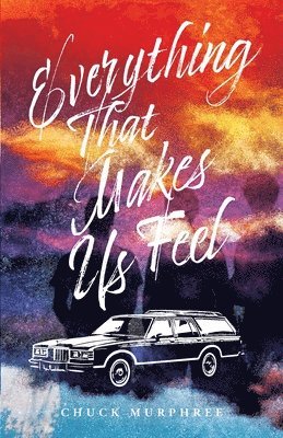 Everything That Makes Us Feel 1