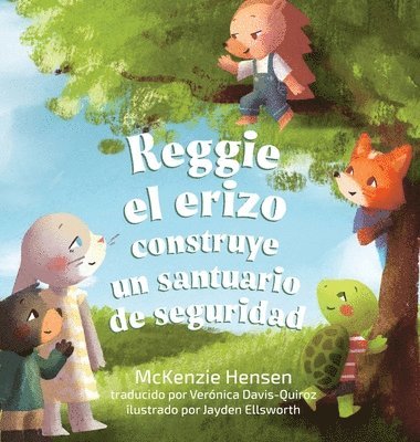 Reggie el erizo construye un santuario de seguridad 1