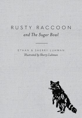 Rusty Raccoon and The Sugar Bowl 1