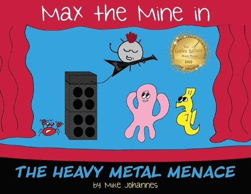 Max the Mine in the Heavy Metal Menace 1