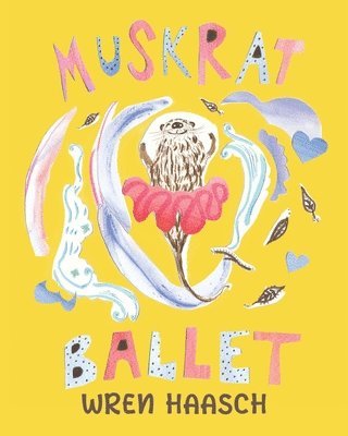 Muskrat Ballet 1