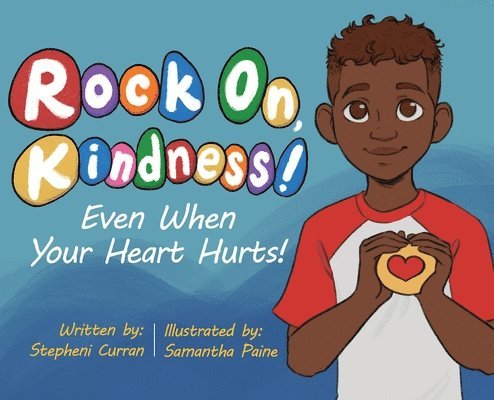 Rock On, Kindness! Even When Your Heart Hurts! 1