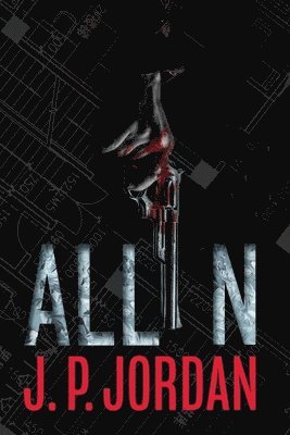J P Jordan, J. P. Jordan - All In, Häftad