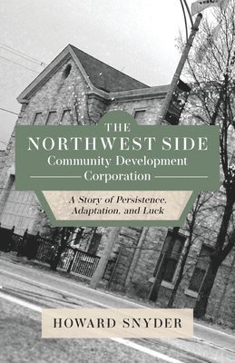 The Northwest Side Community Development Corporation 1