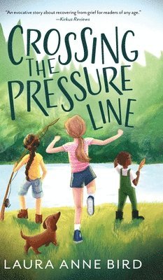 Laura Anne Bird, Anne Bird, Laura - Crossing the Pressure Line, Inbunden