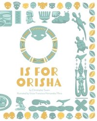 bokomslag O is for Orisha