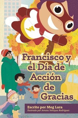 Meg Lara - Francisco y el día de acción de gracias, Inbunden. Tillgänglighet: Lägg i varukorg