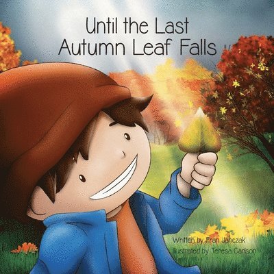 Until the Last Autumn Leaf Falls 1