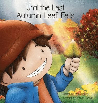 Until the Last Autumn Leaf Falls 1