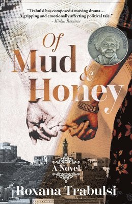 bokomslag Of Mud and Honey