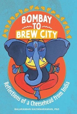 bokomslag Bombay to Brew City