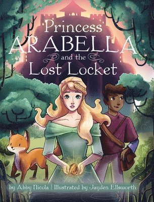 Princess Arabella and the Lost Locket