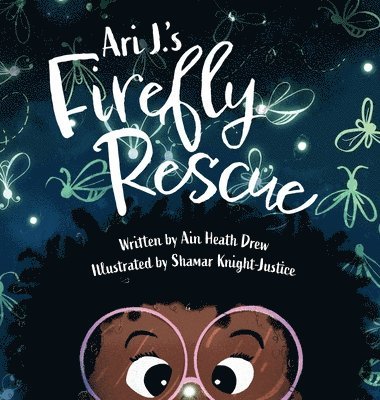 Ari J.'s Firefly Rescue
