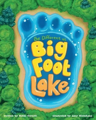 bokomslag Be Different at Bigfoot Lake