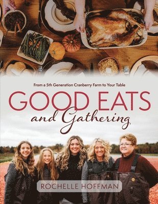 Good Eats and Gathering 1