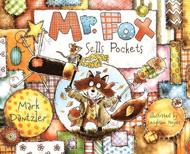 Mark Dantzler - Mr. Fox Sells Pockets, Inbunden
