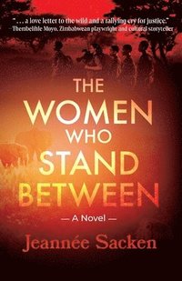 bokomslag The Women Who Stand Between