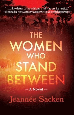 bokomslag The Women Who Stand Between