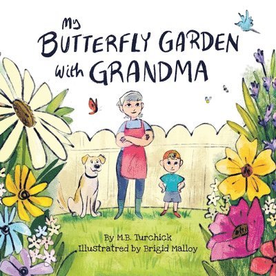 My Butterfly Garden with Grandma 1