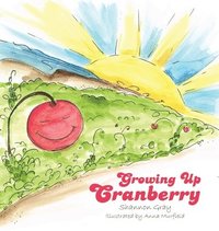 bokomslag Growing Up Cranberry