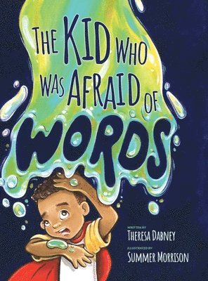 Kid Who Was Afraid of Words