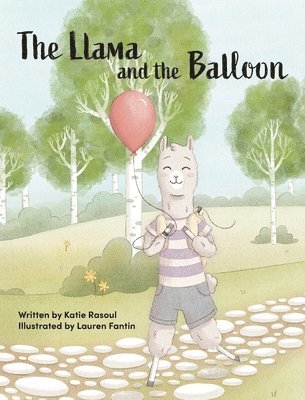 Katie Rasoul - Llama and the Balloon, Inbunden
