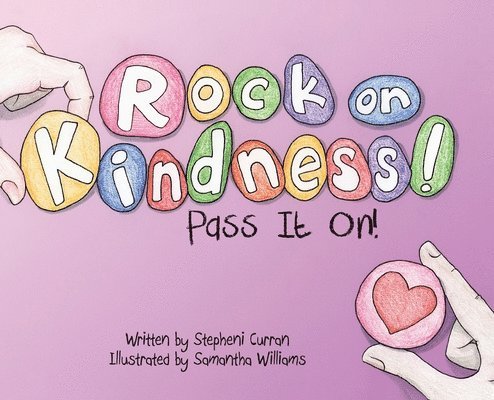 Rock On, Kindness! Pass It On! 1