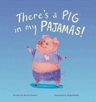 Sarah Gomach - There's a Pig in my Pajamas, Inbunden. Tillgänglighet: Lägg i varukorg