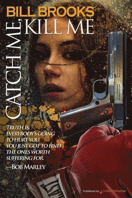 Bill Brooks - Catch Me, Kill Me, Häftad
