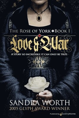 bokomslag The Rose of York: Love & War