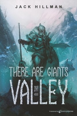 There Are Giants in This Valley 1