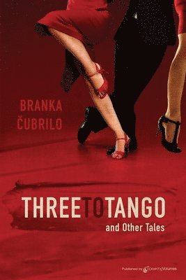 Three to Tango and Other Tales 1