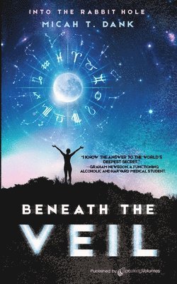 Beneath the Veil: Into the Rabbit Hole 1